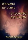 Ler Semeando no Vento e Colhendo Sob Nuvens, do autor Semeando No Vento E Colhendo Sob Nuvens
