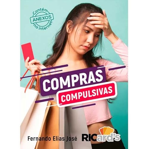 Ler Compras compulsivas: 70 cards para ajudar a enfrentar o impulso de comprar, do autor FERNANDO ELIAS JOSÉ