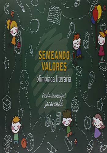 Ler Semeando Valores, do autor Escola Municipal Jacarandá