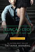 Ler Função CEO : A Descoberta do Amor - Série Função CEO, do autor Tatiana Amaral
