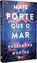 Ler Mais forte que o mar, do autor Kassandra Montag