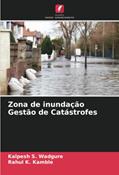 Ler Zona de inundação Gestão de Catástrofes, do autor Kalpesh S. Wadgure; Rahul K. Kamble Ler Zona de inundação Gestão de Catástrofes, do autor Kalpesh S. Wadgure; Rahul K. Kamble