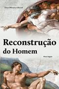Ler Reconstrução do Homem, do autor Plínio Salgado