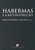Ler Habermas e a reconstrução: Sobre a categoria central da teoria crítica habermasiana, do autor Marcos Nobre; Luiz Repa