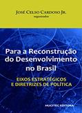 Ler Para a reconstrução do desenvolvimento no Brasil: Eixos estratégicos e diretrizes de política, do autor José Celso Cardoso Junior Ler Para a reconstrução do desenvolvimento no Brasil: Eixos estratégicos e diretrizes de política, do autor José Celso Cardoso Junior