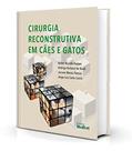 Ler Cirurgia Reconstrutiva em Cães e Gatos, do autor Castro Jorge L; huppes Rafael R Ler Cirurgia Reconstrutiva em Cães e Gatos, do autor Castro Jorge L; huppes Rafael R
