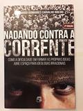 Ler Nadando Contra a Corrente, do autor Bernardo Guimarães Ribeiro Ler Nadando Contra a Corrente, do autor Bernardo Guimarães Ribeiro