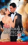 Ler Desejo 222. Aventuras em Montecarlo, do autor Emilie Rose Ler Desejo 222. Aventuras em Montecarlo, do autor Emilie Rose