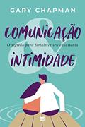 Ler Comunicação & intimidade: O segredo para fortalecer seu casamento, do autor Gary Chapman