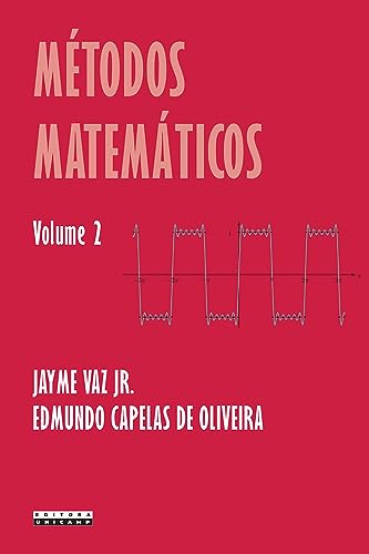 Ler Métodos matemáticos - vol 2: Volume 2, do autor Jayme Vaz Jr.