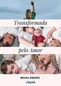 Ler TRANSFORMADA PELO AMOR: Uma caminhada na luta contra a OBESIDADE e a favor da AUTOESTIMA, do autor Bruna Pereira Ribeiro Ler TRANSFORMADA PELO AMOR: Uma caminhada na luta contra a OBESIDADE e a favor da AUTOESTIMA, do autor Bruna Pereira Ribeiro