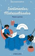 Ler Sentimentos Materializados, do autor Karine Lopes