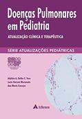 Ler Doenças Pulmonares em Pediatria: Atualização Clínica e Terapêutica, do autor Adyléia A. Dalbo C. Toro; Lucia Harumi Muramatu; Ana Maria Cocozza Ler Doenças Pulmonares em Pediatria: Atualização Clínica e Terapêutica, do autor Adyléia A. Dalbo C. Toro; Lucia Harumi Muramatu; Ana Maria Cocozza