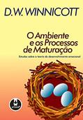Ler O Ambiente e os Processos de Maturação: Estudos Sobre a Teoria do Desenvolvimento Emocional, do autor Donald W. Winnicott Ler O Ambiente e os Processos de Maturação: Estudos Sobre a Teoria do Desenvolvimento Emocional, do autor Donald W. Winnicott