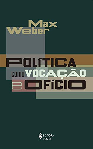 Ler Política como vocação e ofício, do autor Max Weber Ler Política como vocação e ofício, do autor Max Weber