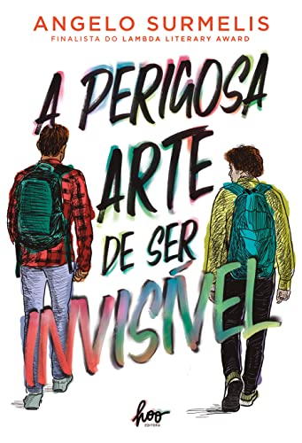 Ler A perigosa arte de ser invisível, do autor Angelo Surmelis Ler A perigosa arte de ser invisível, do autor Angelo Surmelis