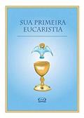 Ler Sua primeira eucaristia, do autor Lidia Maria Riba