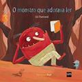 Ler O Monstro que Adorava Ler, do autor Lili Chartrand