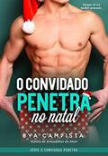 Ler O Convidado Penetra no Natal, do autor Bya Campista