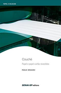 Couché - Papel e papel cartão revestidos (Celulose e Papel), do autor Paulo Dragoni