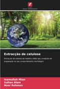 Ler Extracção de celulose: Extracção de celulose da madeira: efeito das condições de preparação no seu comportamento morfológico, do autor Inamullah Mian; Sultan Alam; Noor Rehman
