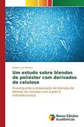 Ler Um estudo sobre blendas de poliéster com derivados de celulose: Investigando a preparação de blendas de ésteres da celulose com o poli(3-hidroxibutirato), do autor Gomes Alvaro Luiz Ler Um estudo sobre blendas de poliéster com derivados de celulose: Investigando a preparação de blendas de ésteres da celulose com o poli(3-hidroxibutirato), do autor Gomes Alvaro Luiz