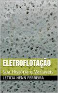 Ler Eletroflotação: Sua História e Variáveis, do autor Leticia Henn Ferreira Ler Eletroflotação: Sua História e Variáveis, do autor Leticia Henn Ferreira