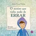 Ler O Menino que Tinha Medo de Errar, do autor Taubman Andrea Viviana