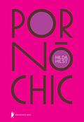 Ler Pornô Chic, do autor Hilda Hilst Ler Pornô Chic, do autor Hilda Hilst