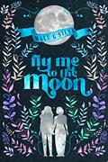 Ler Fly Me To The Moon, do autor Malu G Silva