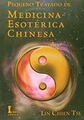 Ler Pequeno Tratado de Medicina Esotérica Chinesa, do autor Lin Chien Tse Ler Pequeno Tratado de Medicina Esotérica Chinesa, do autor Lin Chien Tse