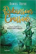 Ler Robinson Crusoé: Tradução e Adaptação de Monteiro Lobato, do autor Daniel Defoe
