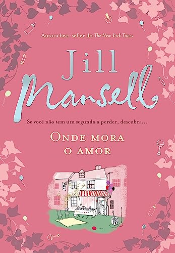 Ler Onde mora o amor, do autor Jill Mansell