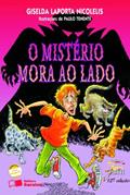 Ler O mistério mora ao lado, do autor Giselda Laporta Nicolelis