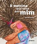 Ler A Menina que Mora em mim, do autor Sheila Basilio Ler A Menina que Mora em mim, do autor Sheila Basilio