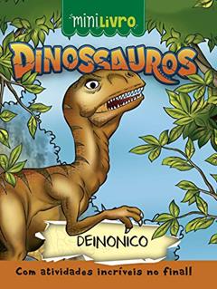 Dinossauros - Deinonico, do autor Paulo Moura