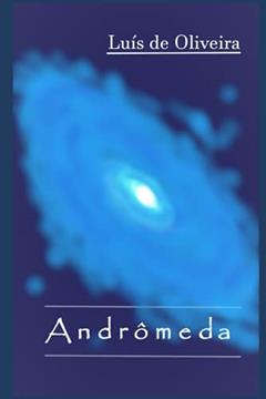 Andrômeda, do autor Luís de Oliveira