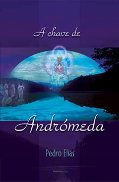 A Chave de Andrómeda, do autor Pedro Elias