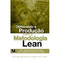 Ler Otimizando a Produção com a Metodologia Lean, do autor J Torres J Santos; R Wysk