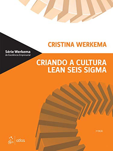 Ler Criando a cultura Lean seis sigma, do autor Cristina Werkema