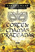 Ler Corte de chamas prateadas (Vol. 4 Corte de espinhos e rosas), do autor Sarah J. Maas