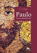 Ler Paulo - Novas perspectivas: Novas perspectivas, do autor N.T. Wright