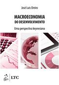 Ler Macroeconomia do Desenvolvimento - Uma Perspectiva Keynesiana, do autor José Luis Oreiro