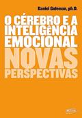 Ler O cérebro e a inteligência emocional: Novas perspectivas, do autor Daniel Goleman