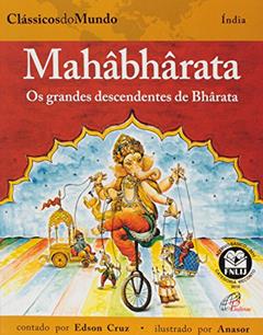 Mahâbhârata: Os grandes descendentes de Bhârata, do autor Edson Cruz