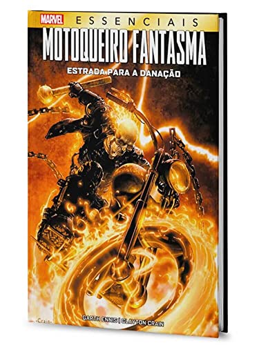 Ler Motoqueiro Fantasma: Estrada Para a Danação: Marvel Essenciais, do autor Garth Ennis Ler Motoqueiro Fantasma: Estrada Para a Danação: Marvel Essenciais, do autor Garth Ennis