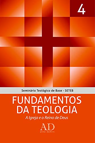 Ler SETEB - Vol. 4 - Fundamentos da teologia, do autor John McAlister Ler SETEB - Vol. 4 - Fundamentos da teologia, do autor John McAlister
