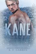 Ler KANE : no calor da montanha, do autor A. E. Gabriel Ler KANE : no calor da montanha, do autor A. E. Gabriel