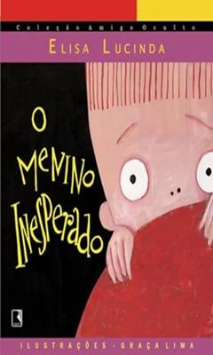 O menino inesperado, do autor Elisa Lucinda