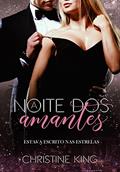 Ler A Noite dos Amantes: A virgem e o CEO, do autor Christine King Ler A Noite dos Amantes: A virgem e o CEO, do autor Christine King